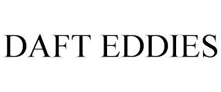 DAFT EDDIES trademark