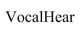 VOCALHEAR trademark