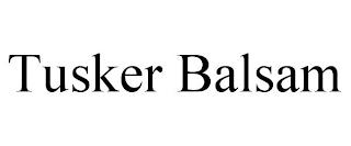 TUSKER BALSAM trademark