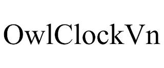 OWLCLOCKVN trademark