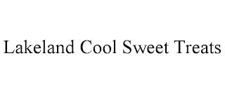 LAKELAND COOL SWEET TREATS trademark