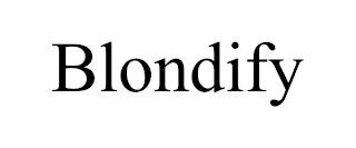 BLONDIFY trademark