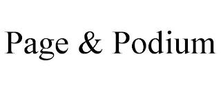 PAGE & PODIUM trademark