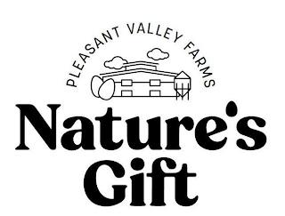 PLEASANT VALLEY FARMS NATURE'S GIFT trademark