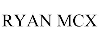 RYAN MCX trademark