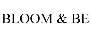 BLOOM & BE trademark