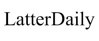 LATTERDAILY trademark