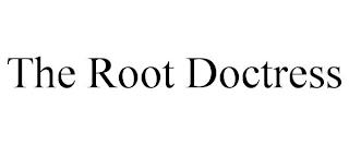 THE ROOT DOCTRESS trademark