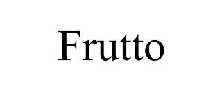 FRUTTO trademark