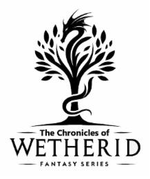 THE CHRONICLES OF WETHERID FANTASY SERIES trademark