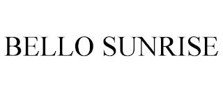 BELLO SUNRISE trademark