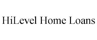 HILEVEL HOME LOANS trademark