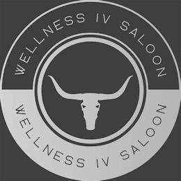 WELLNESS IV SALOON WELLNESS IV SALOON trademark