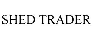 SHED TRADER trademark