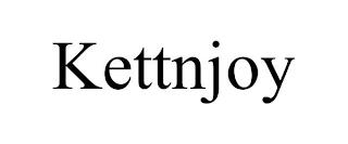 KETTNJOY trademark