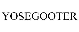 YOSEGOOTER trademark