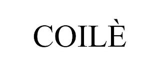 COILÈ trademark