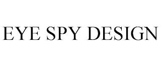 EYE SPY DESIGN trademark