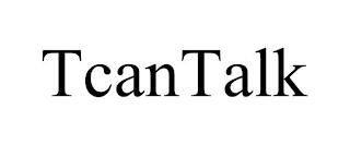 TCANTALK trademark