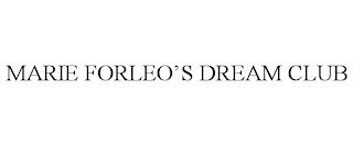 MARIE FORLEO'S DREAM CLUB trademark