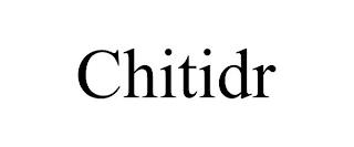 CHITIDR trademark