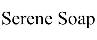 SERENE SOAP trademark