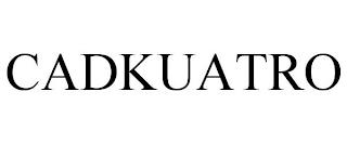 CADKUATRO trademark