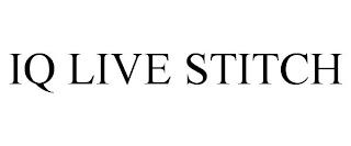 IQ LIVE STITCH trademark