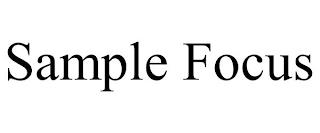 SAMPLE FOCUS trademark