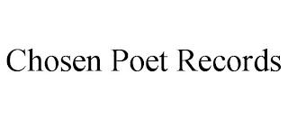 CHOSEN POET RECORDS trademark