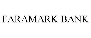 FARAMARK BANK trademark