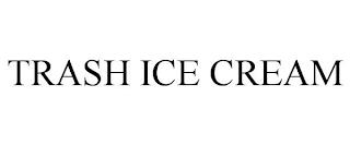 TRASH ICE CREAM trademark