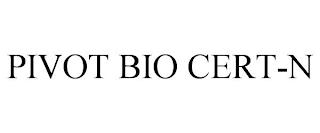 PIVOT BIO CERT-N trademark