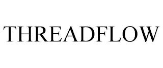 THREADFLOW trademark