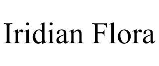 IRIDIAN FLORA trademark