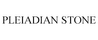 PLEIADIAN STONE trademark