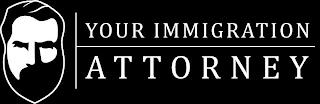 YOUR IMMIGRATION ATTORNEY trademark