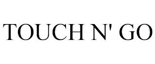 TOUCH N' GO trademark