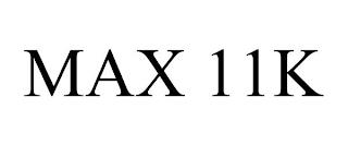 MAX 11K trademark