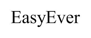 EASYEVER trademark