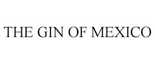 THE GIN OF MEXICO trademark