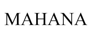 MAHANA trademark