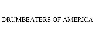 DRUMBEATERS OF AMERICA trademark