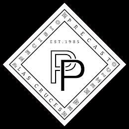 PRECISION PRECAST LAS CRUCES NEW MEXICO PP EST. 1985 trademark