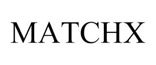 MATCHX trademark