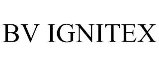 BV IGNITEX trademark