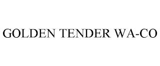 GOLDEN TENDER WA-CO trademark