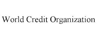 WORLD CREDIT ORGANIZATION trademark