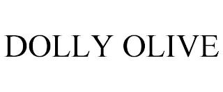 DOLLY OLIVE trademark