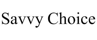 SAVVY CHOICE trademark